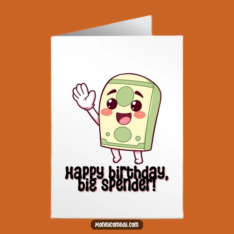 Free Printable Birthday Card: Funny Dollar Bill Waving, Hilarious Downloadable Gift