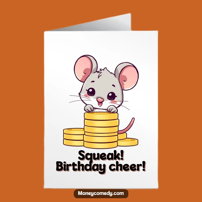 Free Printable Mouse Birthday Card: Shy Saver Funny Downloadable Gift for Little Treasures