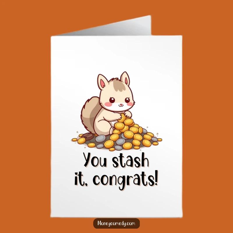 Free Printable Squirrel Congrats Card: Cute Hoarder Funny Downloadable Greeting for Achievements